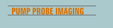 PUMP PROBE IMAGING